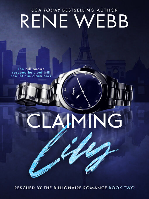 Title details for Claiming Lily by Rene Webb - Available